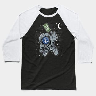 Astronaut Reaching Litecoin LTC Coin To The Moon Crypto Token Cryptocurrency Blockchain Wallet Birthday Gift For Men Women Kids Baseball T-Shirt